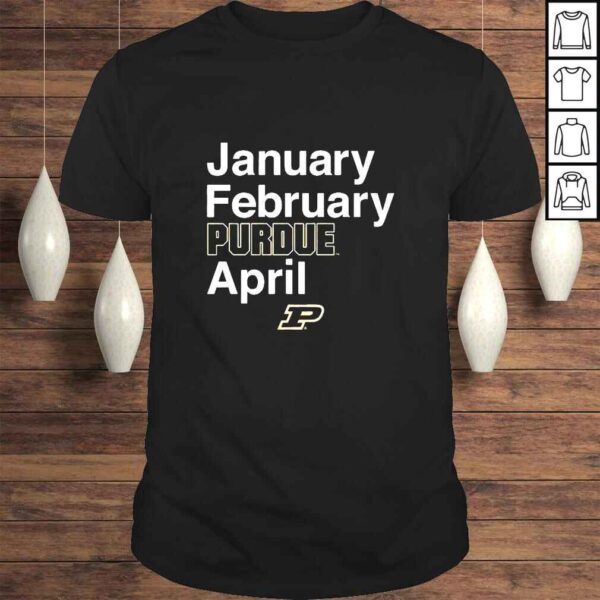 January February Purdue April Purdue Basketball TShirt