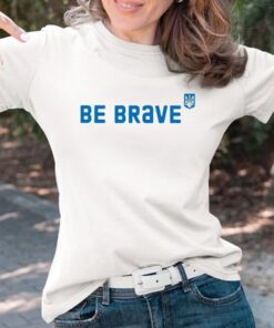 Jessica Berlin Be Brave Ukraine T-Shirts