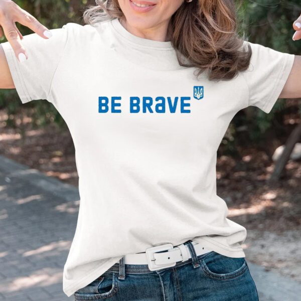 Jessica Berlin Be Brave Ukraine T-Shirts