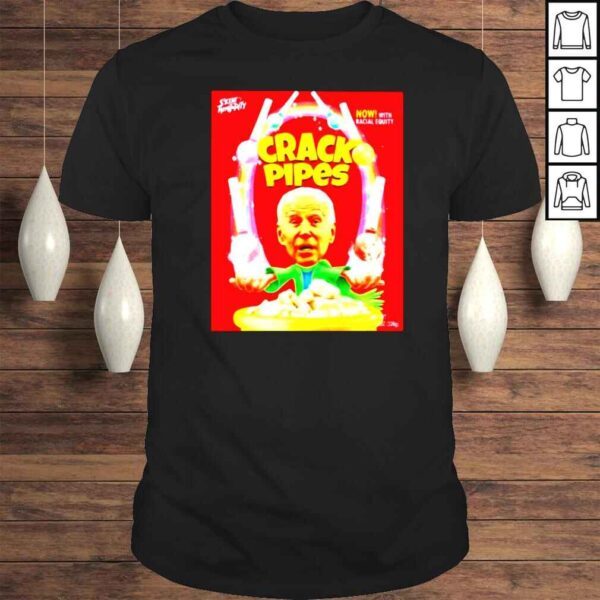 Joe Biden Crack Pipes Tshirt