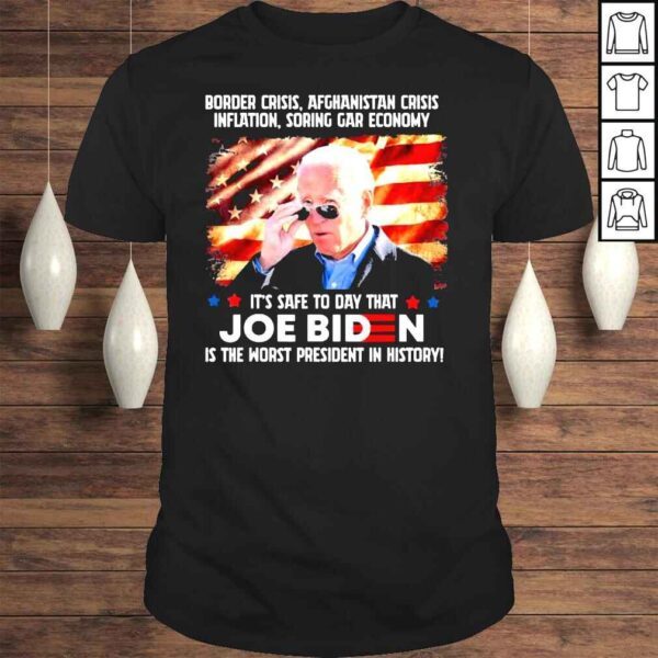 Joe Biden Is The Worst President in American History TShirt