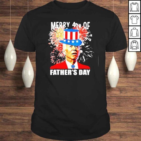 Joe Biden Merry 4th Of Funny Father’s Day 2022 Tee Shirt