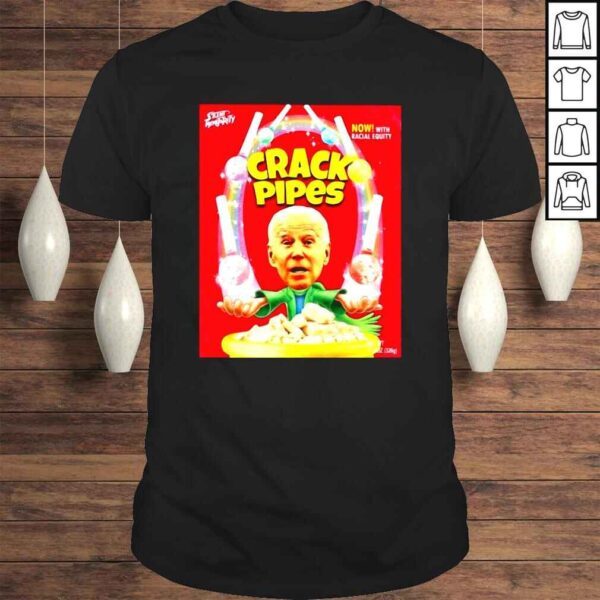 Joe Biden crack pipes shirt