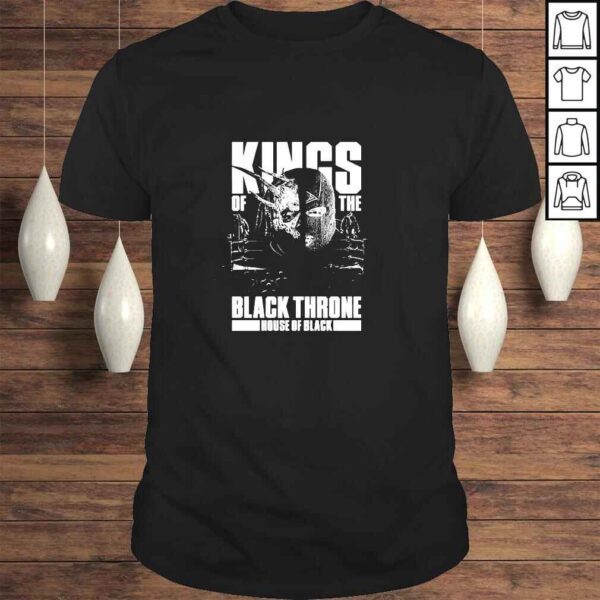 Kings Of The Black Throne House Of Black TShirt