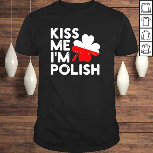 Kiss me Im Polish shirt