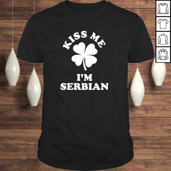 Kiss me Im serbian shirt