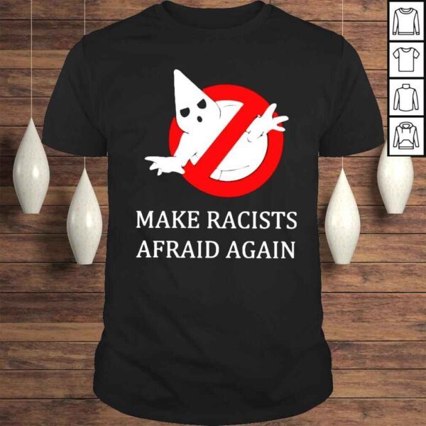 Klan Busters Busters Make Racists Shirt