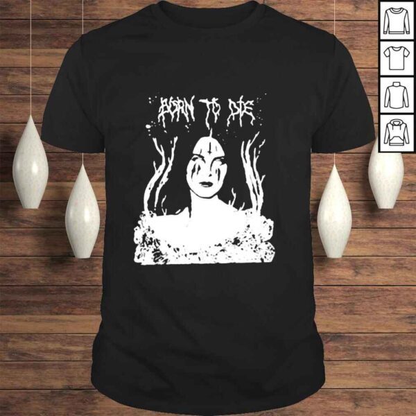 Lana del rey born to die shirt