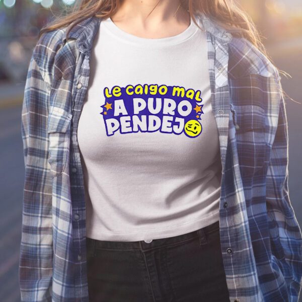 Le Caigo Mal A Puro Pendejo Shirt