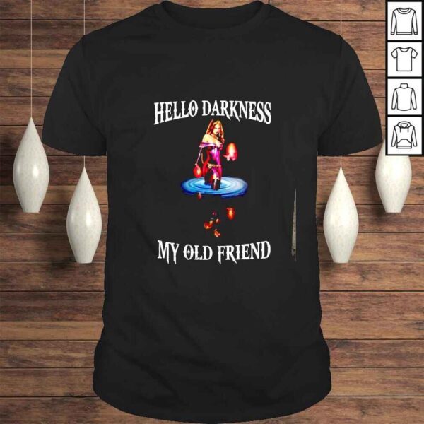 Liliana Hello Darkness My Old Friend shirt