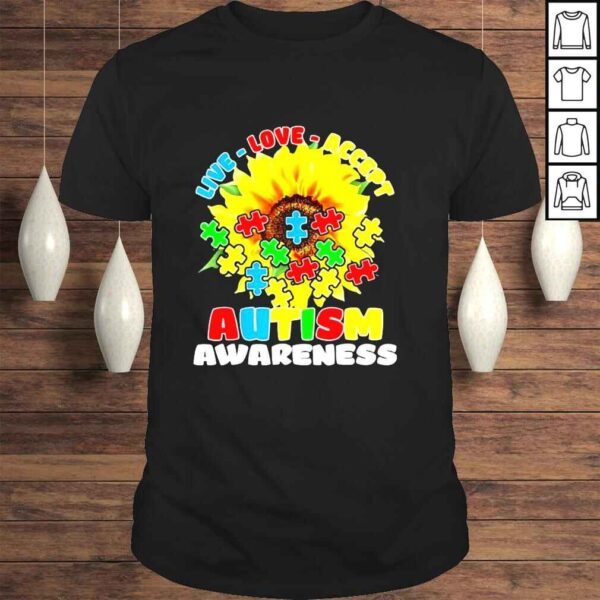 Live Love Accept Autistic Sunflower Autism Awareness Shirt