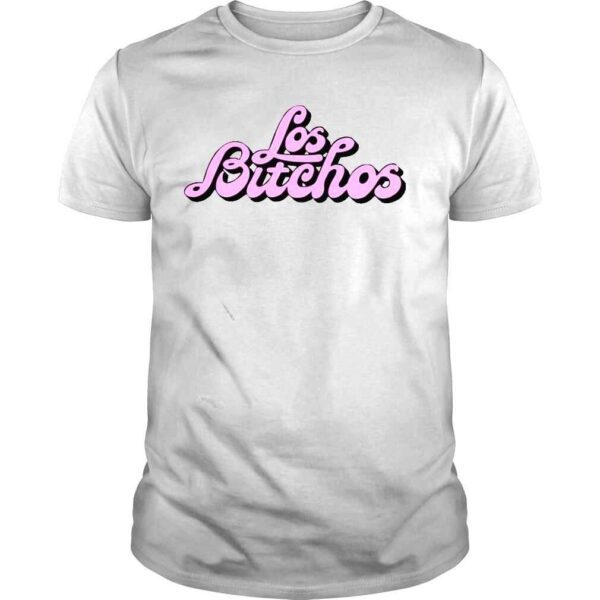 Los Bitchos pink font shirt