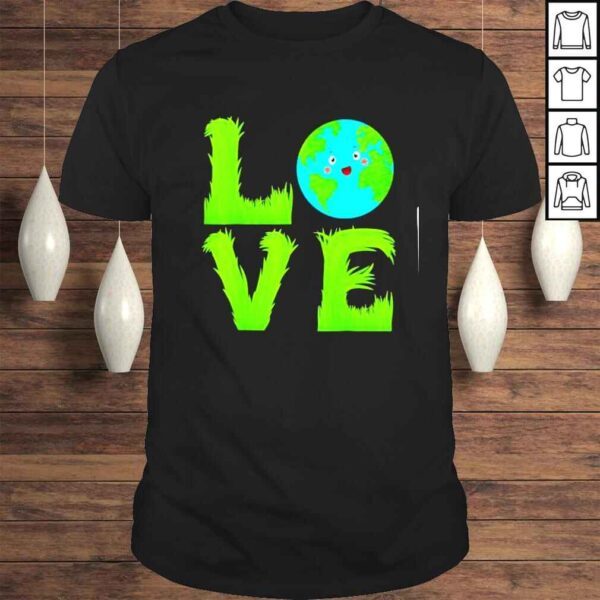 Love World Green Planet Grass Lover Earth Day 2022 TShirt