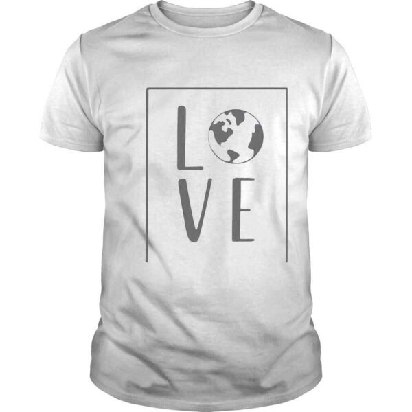 Love earth shirt