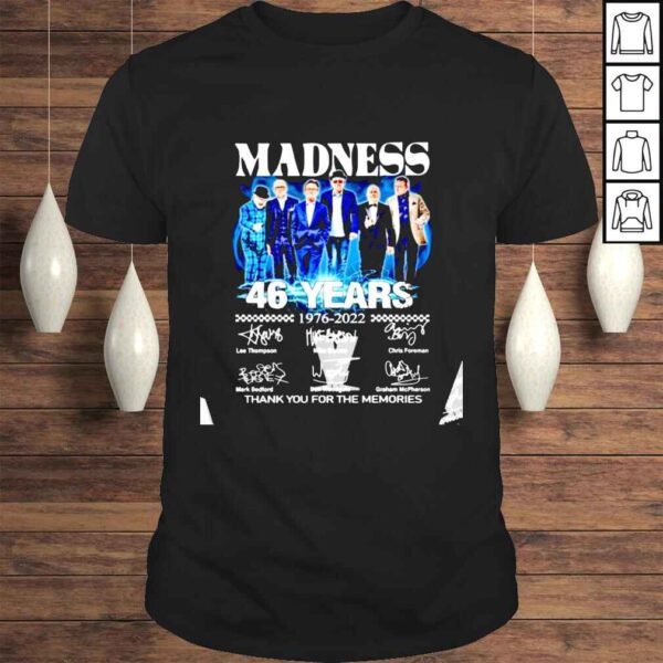 Madness 46 years 19762022 thank you for the memories signatures shirt