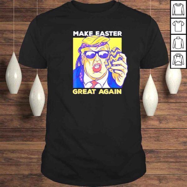 Make Easter Great Again Trump Easter Egg USA Tee Shirt