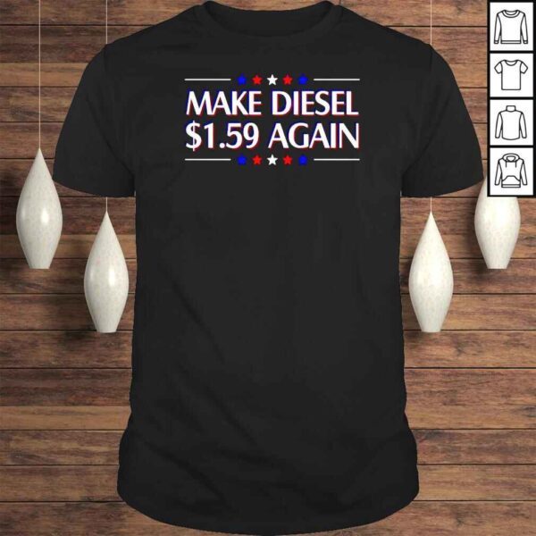 Make diesel $159 again Tshirt