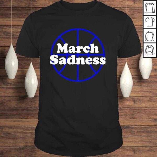 March Sadness Kentucky Shirt