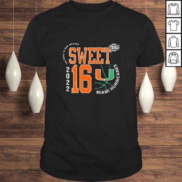 Miami Hurricanes March Madness Sweet 16 NCAA The Road To New Orleans 2022 TShirt