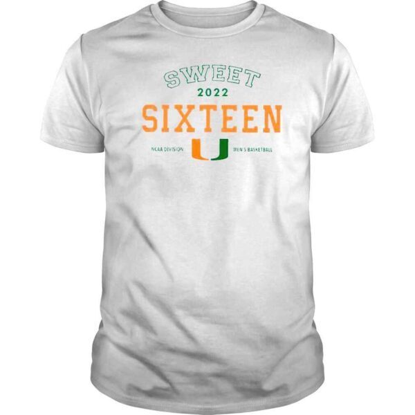 Miami Hurricanes Sweet 2022 Sixteen Ncaa Division Mens Basketball TShirt