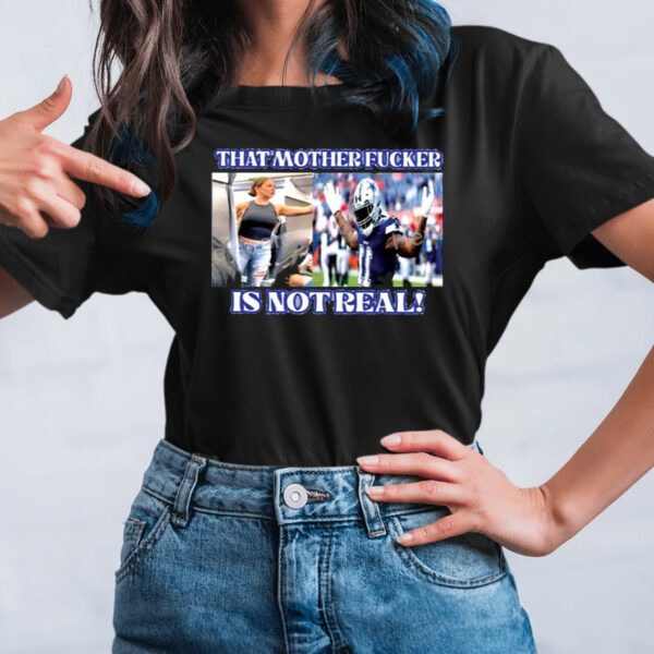 Micah Parsons That Mother Fucker Is Not Real TShirt