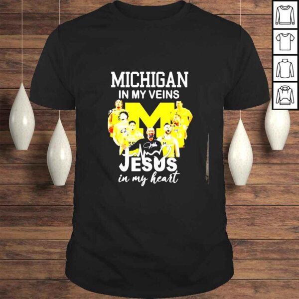 Michigan in my veins Jesus in my heart signatures shirt