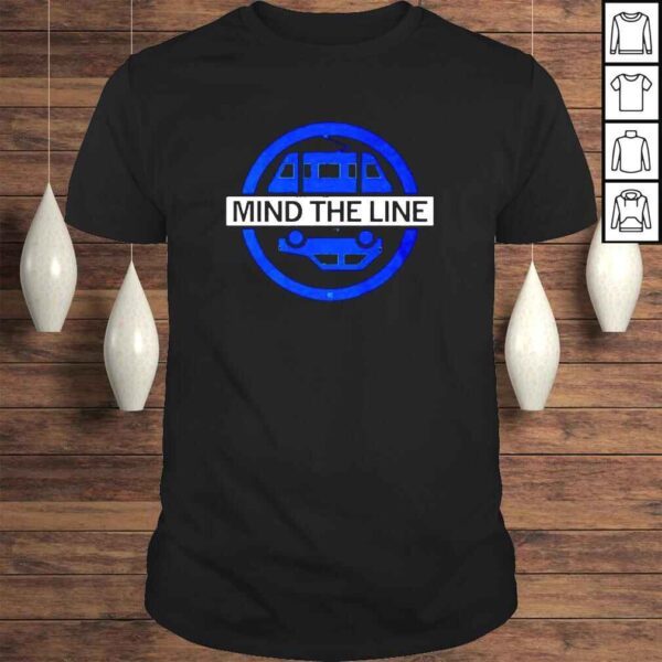 Mind the line Tshirt