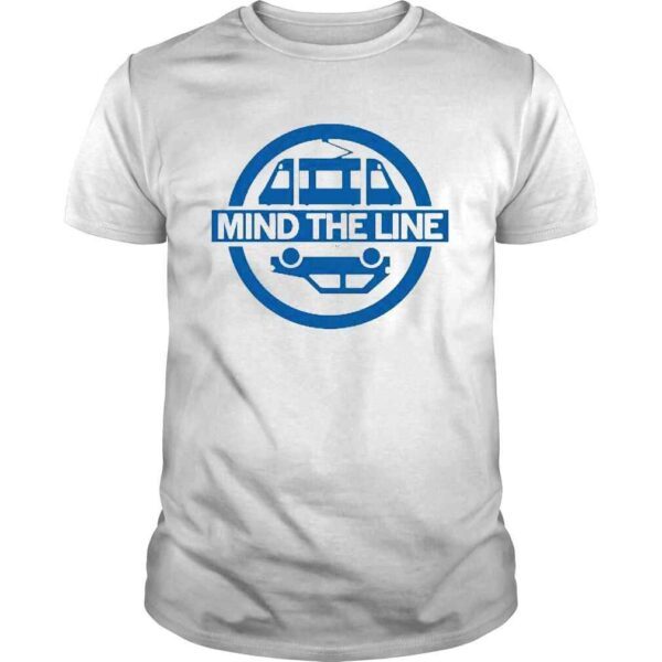 Mind the line shirt