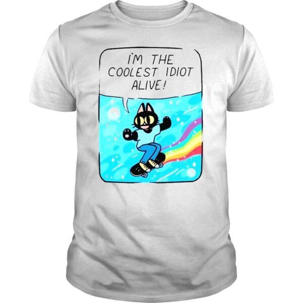 Mollyjohnt I’m The Coolest Idiot Alive Shirt