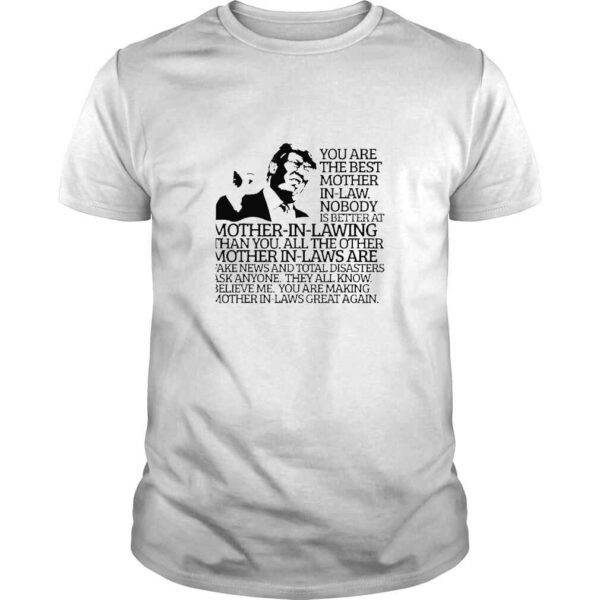 Mother InLaw Mothers Day Trump Quote TShirt