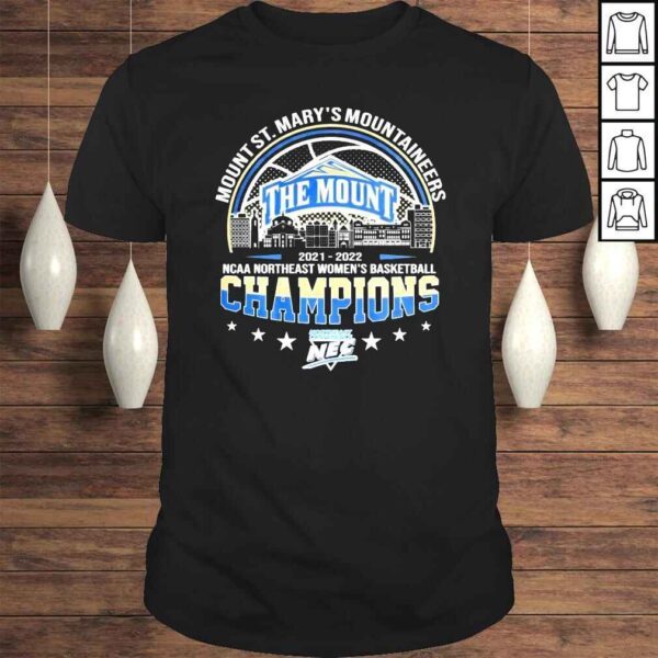 Mount St Marys Mountaineers 20212022 NCAA Northeast womens basketball Champions shirt