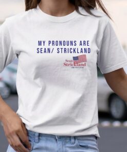 My Pronouns Are Sean Strickland Best TShirt