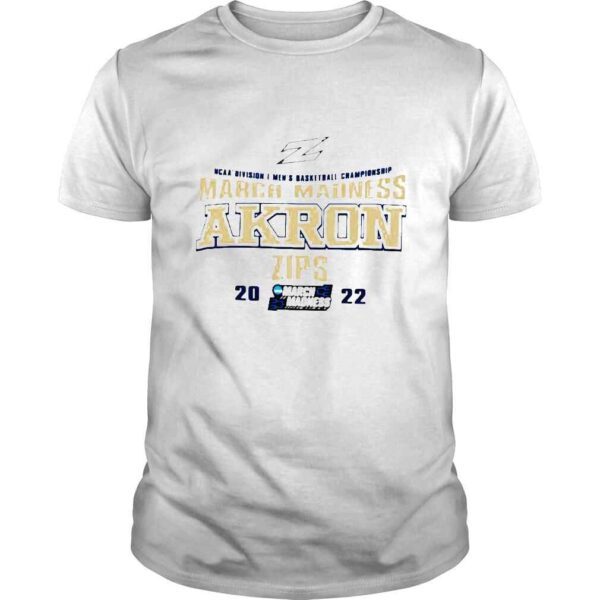 NCAA Division I Mens Basketball Championship March Madness Akron Zips shirt