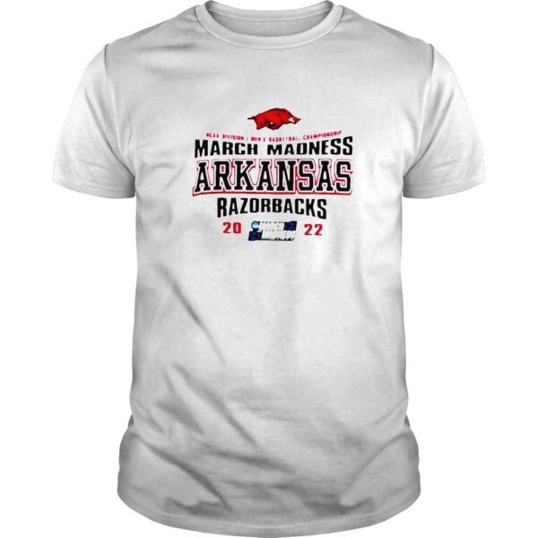 NCAA Division I Men’s Basketball Championship March Madness Arkansas Razorbacks 2022 Shirt