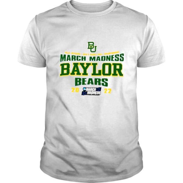 NCAA Division I Mens Basketball Championship March Madness Baylor Bears shirt