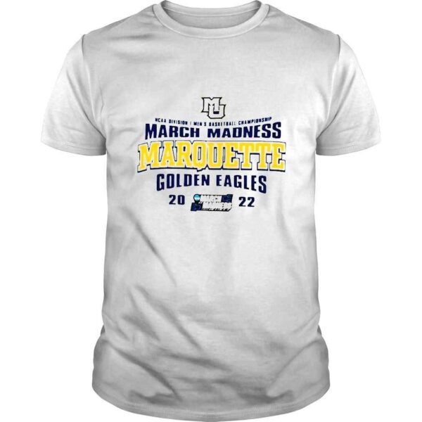 NCAA Division I Mens Basketball Championship March Madness Marquette Golden Eagles shirt