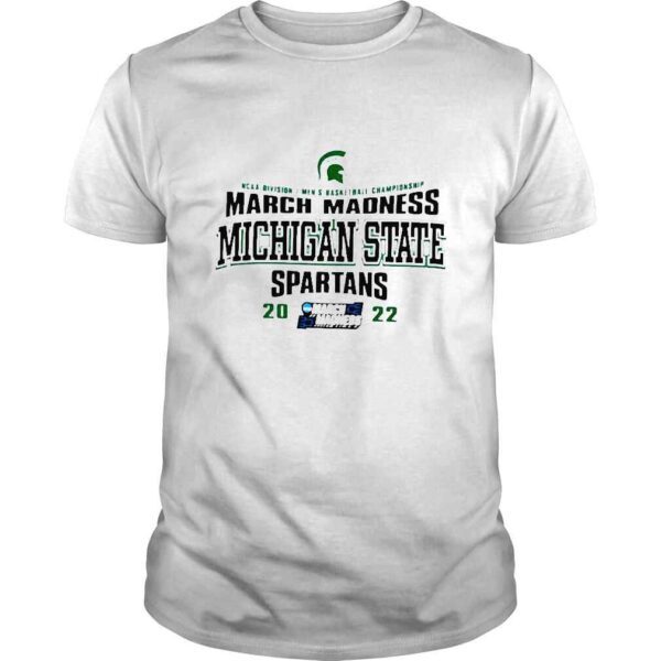 NCAA Division I Mens Basketball Championship March Madness Michigan State Spartans shirt