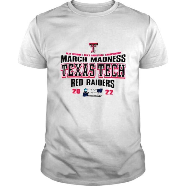 NCAA Division I Mens Basketball Championship March Madness Texas Tech Red Raiders shirt