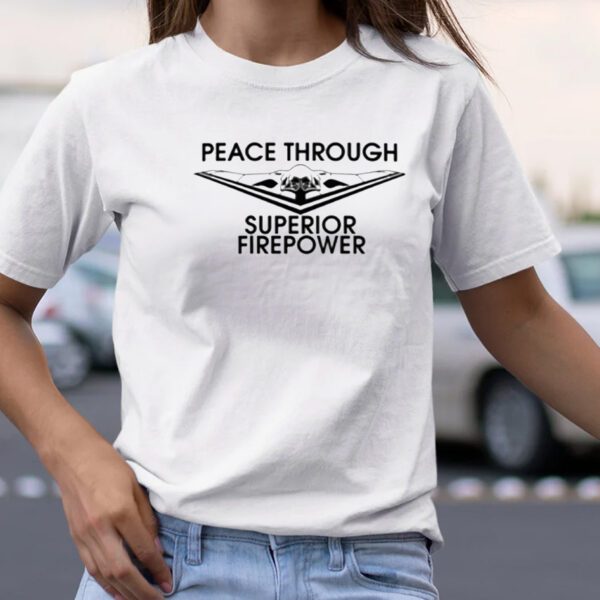 Nafo Peace Through Superior Firepower TShirt