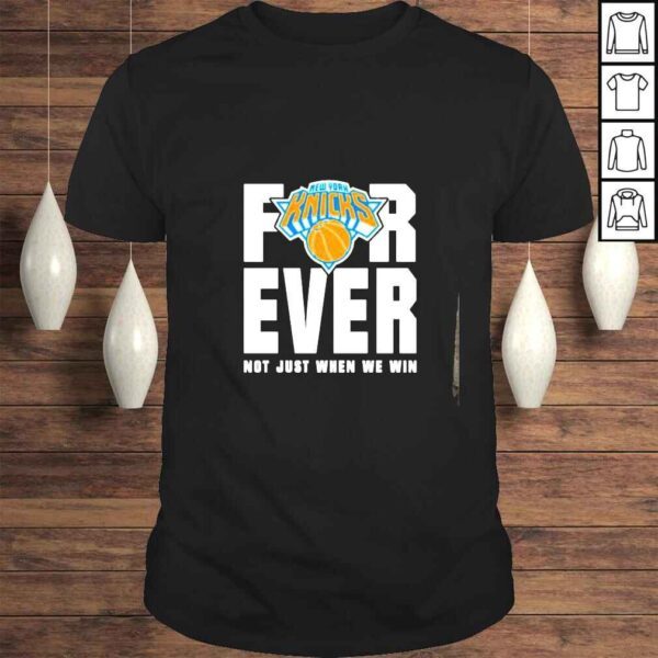 New York forever not just when we win shirt