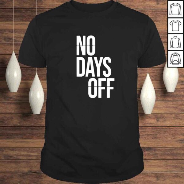 No day off shirt