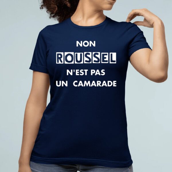 Non Roussell N’est Pas Un Camarade Shirt