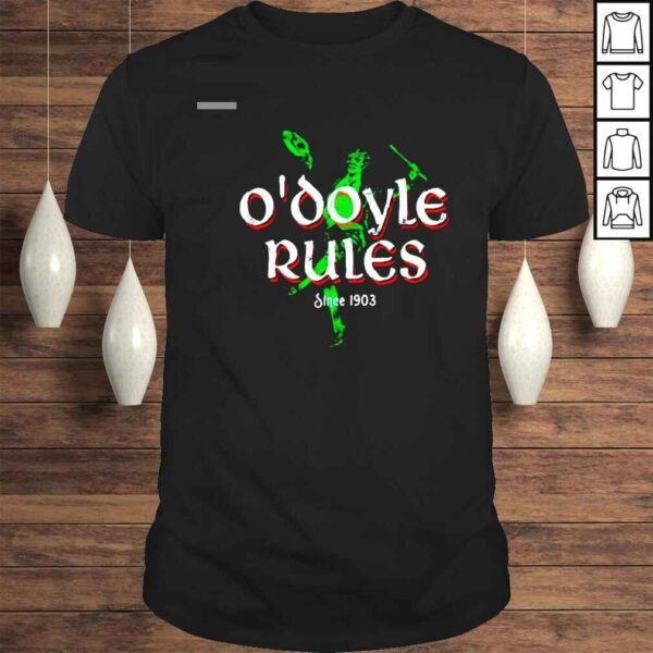 ODoyle Rules Since 1903 Shirt