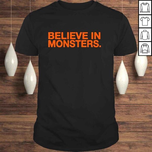 Obvious Shirts Merch Believe In Monsters Shirt