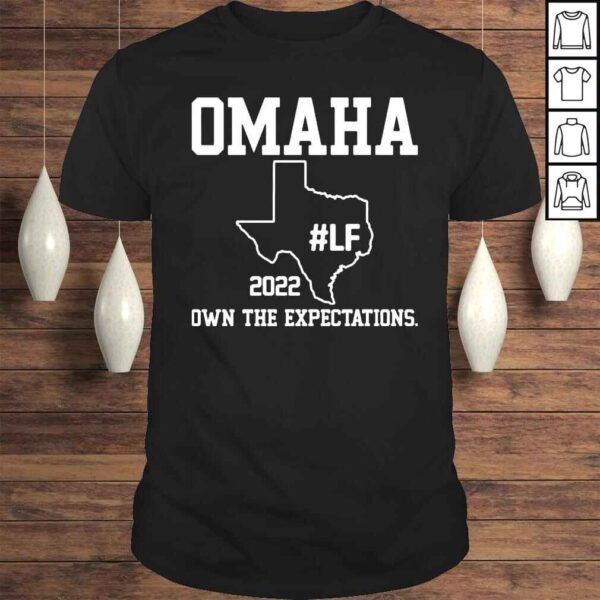 Occupy Lf Omaha 2022 Own The Expectations Shirt