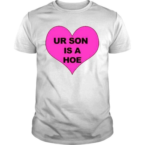 Ogbff Merch Ur Son Is A Hoe Shirt