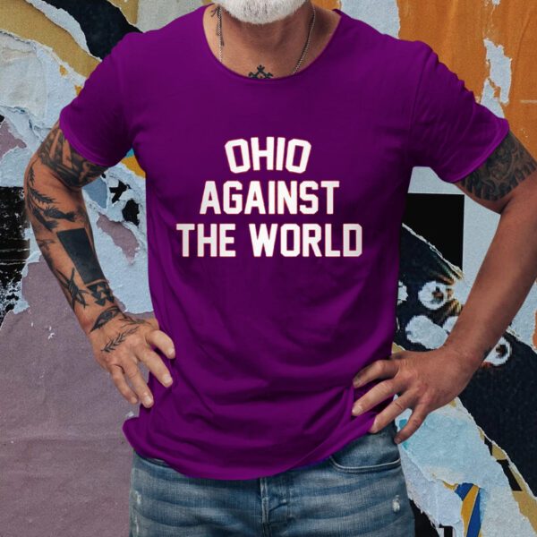 Ohio Against The World T-Shirts