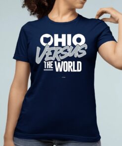 Ohio Versus The World Shirt