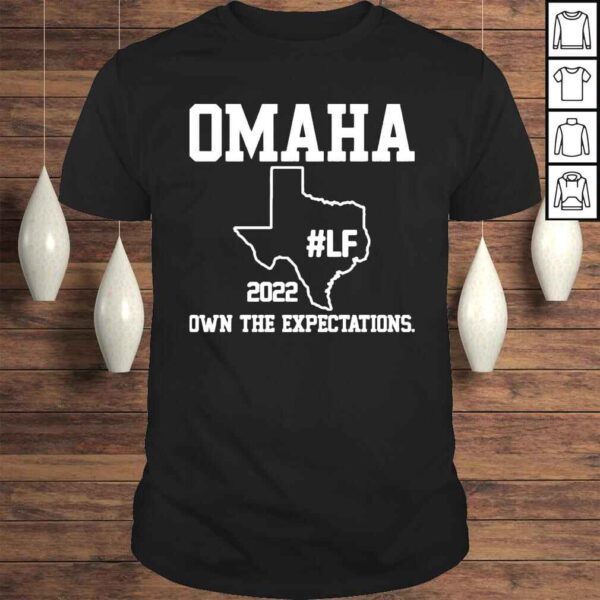 Omaha 2022 Own The Expectations Shirt hoddiejpg