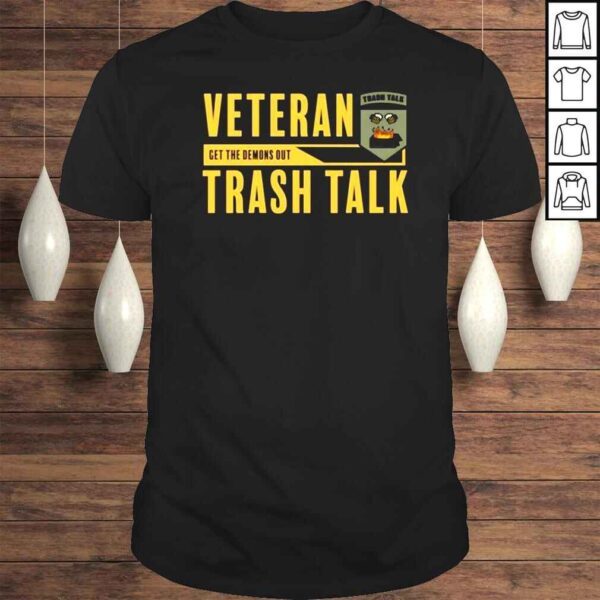 One Scoop Veteran Get The Demons Out Trash Talk Shirt